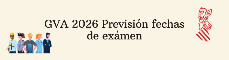 Oposicion prevision fechas de examen gva